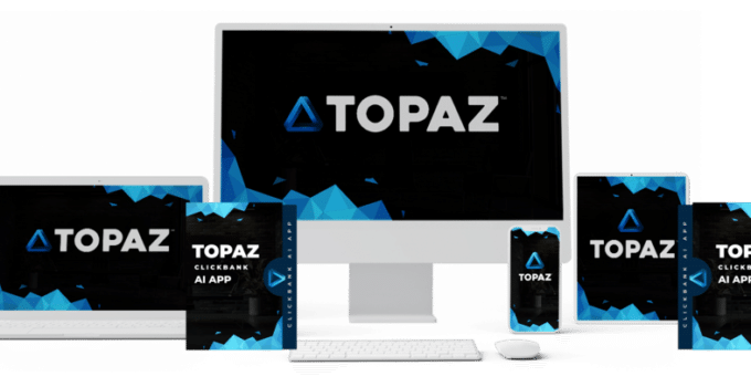 Topaz™ Review 2024: The Secret to Earning $35+ Per ClickBank Sale with A.I