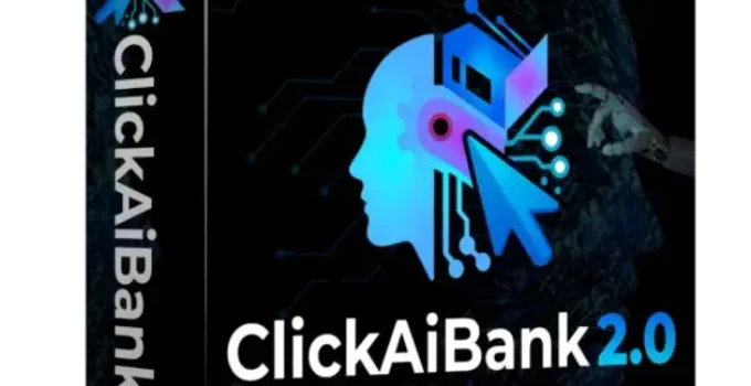 ClickAIBank 2.0 Review: AI Affiliate – Is Click AI Bank Legit?