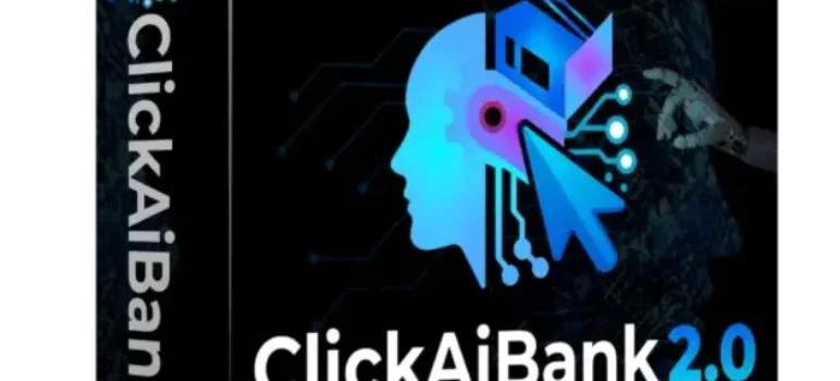ClickAIBank 2.0 Review: AI Affiliate – Is Click AI Bank Legit?